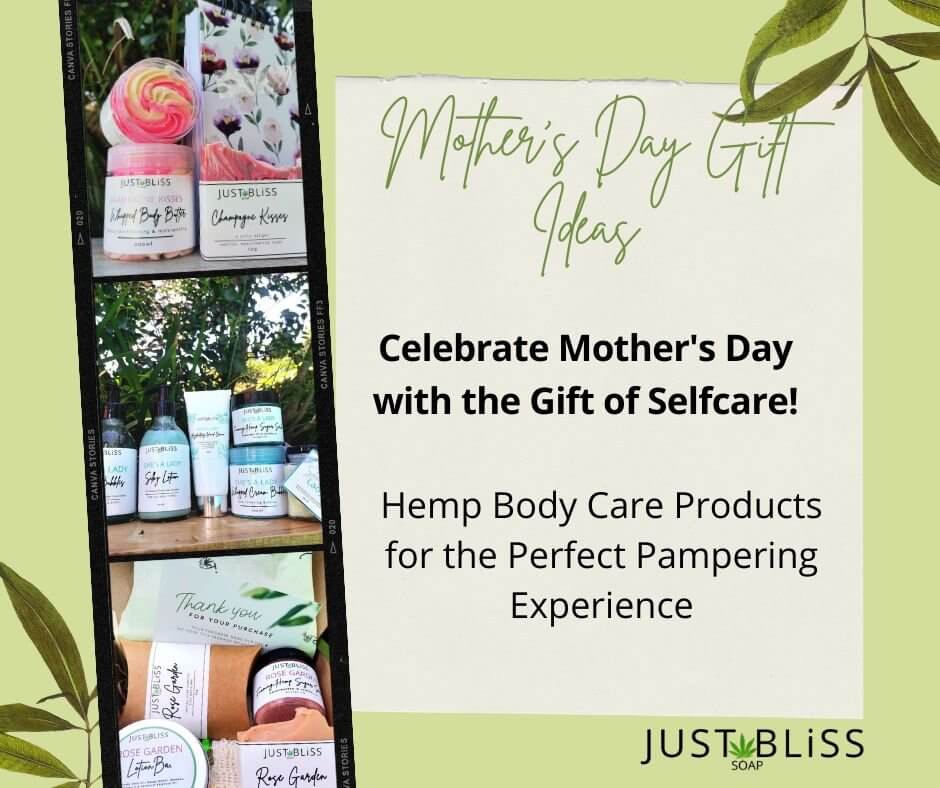 Celebrate Mother's Day with the Gift of Self Care - JUSTBLiSS Soap